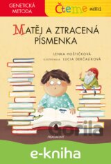 Čteme sami – genetická metoda - Matěj a ztracená písmenka