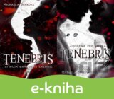 Tenebris + Tenebris 2