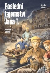 Poslední tajemství Jana T.