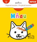 Poprvé kreslím / Prvýkrát kreslím - MŇAU