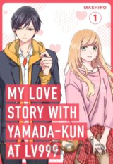My Love Story with Yamada-kun at Lv999, Vol. 1
