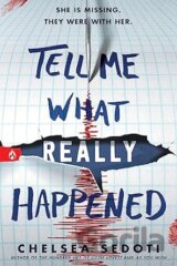 Tell Me What Really Happened