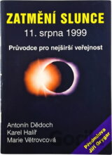 Zatmění slunce 11. srpna 1999 : průvodce pro nejširší veřejnost