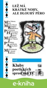 Lež má krátké nohy, ale dlouhý péro