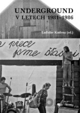 Underground v letech 1981-1986