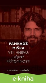 Věk hněvu - Dějiny přítomnosti