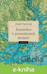 Amerika v proměnách staletí