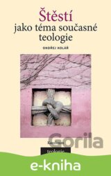 Štěstí jako téma současné teologie