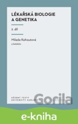 Lékařská biologie a genetika (II. díl)