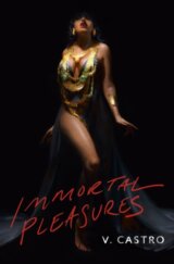 Immortal Pleasures