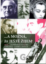 ...a možná, že ještě žijem