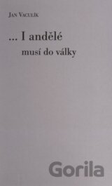 I andělé musí do války