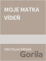 Moje matka Vídeň