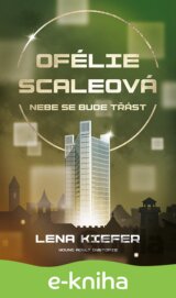 Ofélie Scaleová: Nebe se bude třást