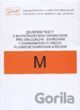 Zkušební testy z bezpečnostních ustanovení pro obloukové svařování v ochranných plynech, plazmové svařování a řezání