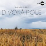 Michal Dufek: Divoká pole