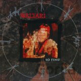 Waltari: So Fine