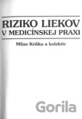 Riziko liekov v medicínskej praxi