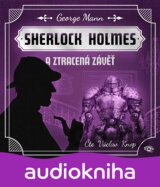 Sherlock Holmes a Ztracená závěť