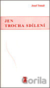 Jen trocha sdílení