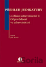 Přehled judikatury z oblasti zdravotnictví II.