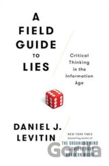 A Field Guide to Lies