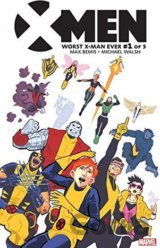 X-Men: Worst X-Man Ever