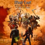 Meat Loaf: Braver than we are
