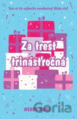 Za trest trinásťročná
