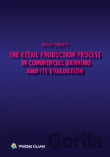 The Retail Production Process in Commercial Banking and its Evaluation