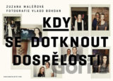 Kdy se dotknout dospělosti
