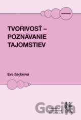 Tvorivosť - poznávanie tajomstiev