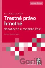 Trestné právo hmotné. Všeobecná a osobitná časť