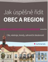 Jak úspěšně řídit obec a region