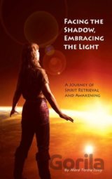 Facing the Shadow, Embracing the Light