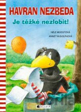 Havran Nezbeda: Je těžké nezlobit!