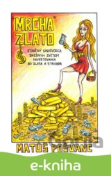 „Mrcha“ zlato