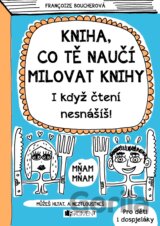 Kniha, co tě naučí milovat knihy