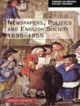 Newspapers and English Society 1695-1855
