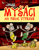 Myšáci na první výpravě