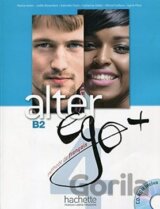 Alter Ego + 4: Niveau Livre de L'Eleve
