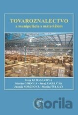 Tovaroznalectvo a manipulácia s materiálom