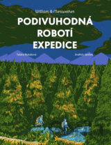 William & Meriwether - Podivuhodná robotí expedice