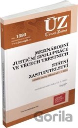 Úplné Znění - 1593 Mezinárodní justiční spolupráce ve věcech trestních, Státní zastupitelství