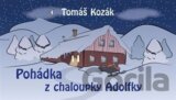 Pohádka z chaloupky Adolfky