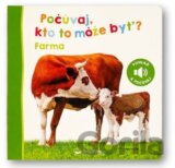 Počúvaj, čo to môže byť?: Farma