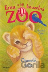 Ema a její kouzelná ZOO: Osamělé lvíče