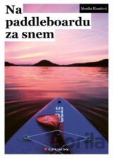 Na paddleboardu za snem
