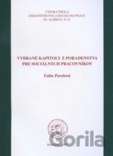 Vybrané kapitoly z poradenstva pre sociálnych pracovníkov