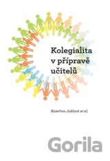Kolegialita v přípravě budoucích učitelů